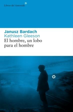 El Hombre, un Lobo para el Hombre "Sobrevivir al Gulag"