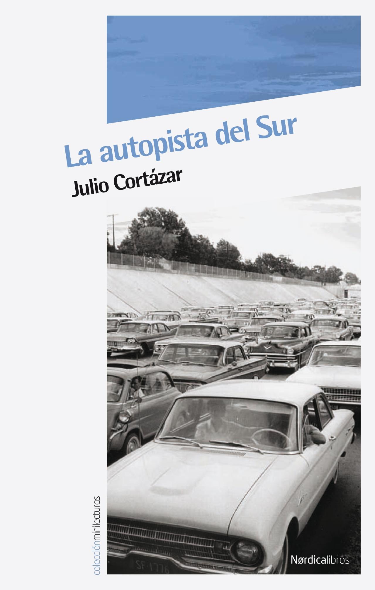 La autopista del Sur. 