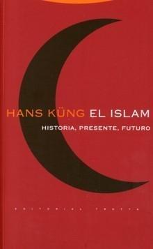 Islam, El "Historia, Presente, Fututo"