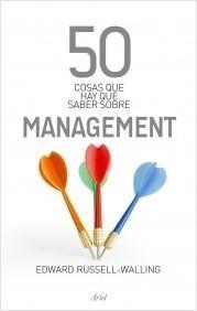50 Cosas que Hay que Saber sobre Management. 
