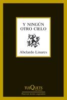 Y Ningún Otro Cielo (1993-2009). 