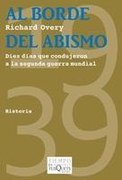 Al Borde del Abismo "Diez Días de 1939 que Condujeron a la Guerra Mundial"