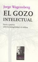 Gozo Intelectual, El "Teoría y Práctica sobre la Inteligibilidad y la Belleza"