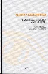 Alerta y Desconfiada. la Sociedad Española ante la Crisis
