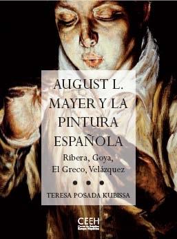 August L. Mayer y la Pintura Española. 