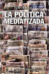 Política Mediatizada, La