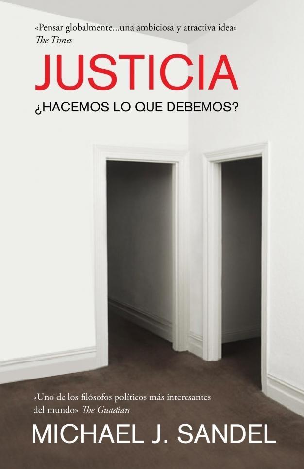 Justicia "¿Hacemos lo que Debemos?". 