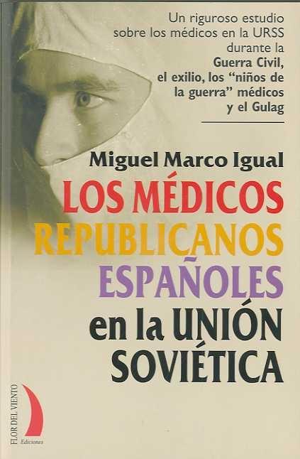 Medicos Republicanos Españoles en la Union Sovietica. 