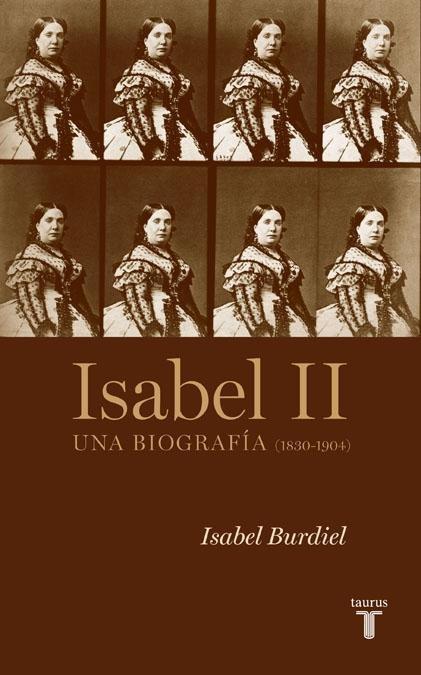 Isabel Ii "Una Biografía (1830-1904)". 
