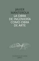 Obra de Ingenieria como Obra de Arte, La