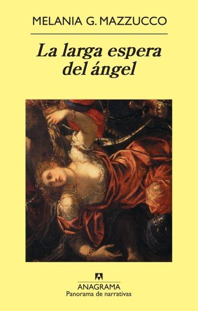 La Larga Espera del Ángel "Novela sobre Tintoretto"