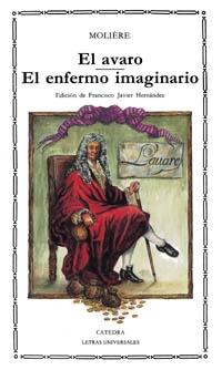 Avaro, el - Enfermo Imaginario, El. 