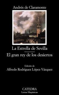 Estrella de Sevilla, La. el Gran Rey de los Desiertos