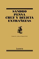 Cruz y Delicia / Extrañezas