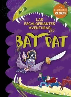 Escalofriantes Aventuras de Bat Pat, Las. 