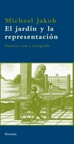 Jardín y la Representación, El