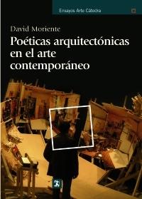 Poéticas Arquitectónicas en el Arte Contemporáneo