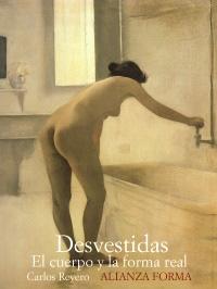 Desvestidas. el Cuerpo y la Forma Real. 