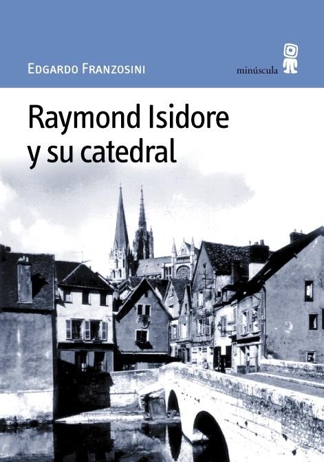 Raymond Isidore y su Catedral