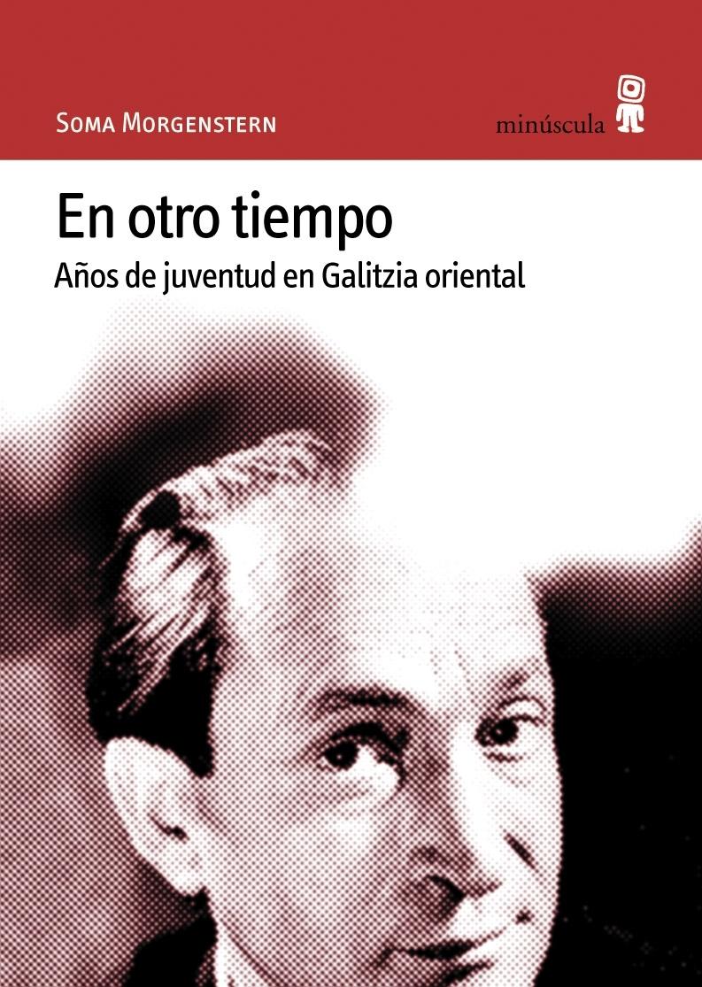 En Otro Tiempo "Años de Juventud en Galitzia Oriental"