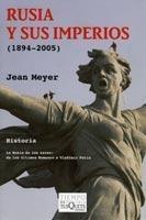 Rusia y sus Imperios (1897-2005) "La Rusia de los Zares: de los Últimos Romanov a Vladímir Putin"