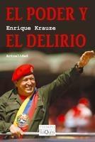 Poder y el Delirio, El "¿ Quién Es Hugo Chávez ?". 