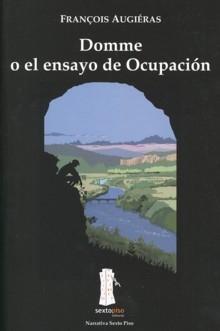 Domme o el Ensayo de Ocupación. 