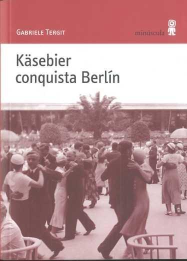 Kasebier Conquista Berlín