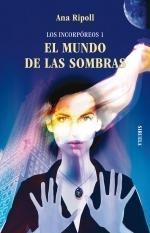 Los Incorpóreos 1. el Mundo de las Sombras