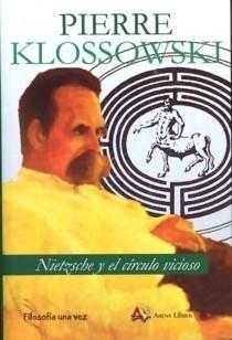 Nietzsche y el Circulo Vicioso