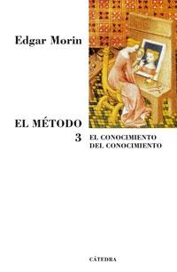 El Metodo. el Conocimiento del Conocimiento. Vol.-3