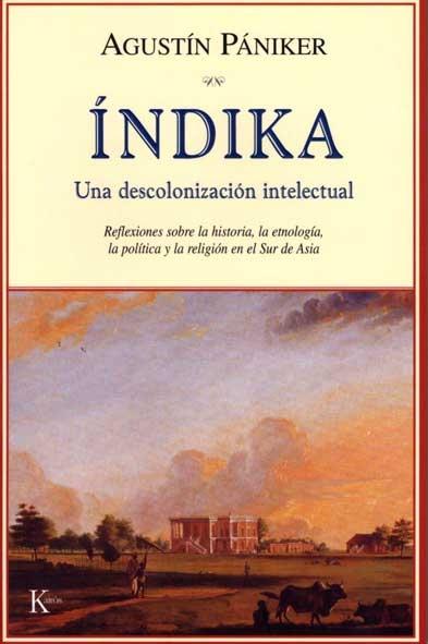 Índika "Una Descolonización Intelectual". 