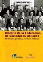 Historia de la Federacion de las Sociedades Gallegas