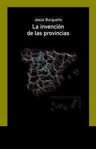 La Invención de las Provincias