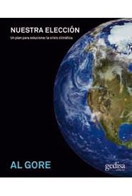 Nuestra Eleccion. Plan para Resolver la Crisis Climatica, Un. 