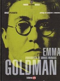 Emma Goldman "Anarquista de Ambos Mundos"