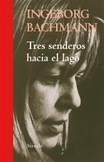 Tres Senderos hacia el Lago