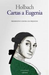 Cartas a Eugenia "Preservativo contra los Prejuicios". 