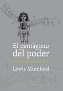 Pentágono del Poder, El Vol.2 "El Mito de la Máquina". 