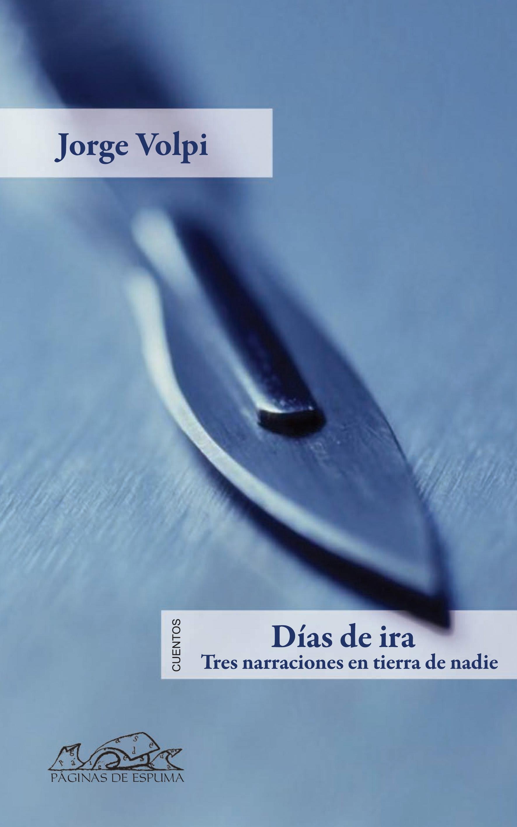 Días de Ira "Tres Narraciones en Tierra de Nadie". 