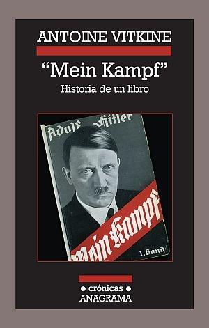 Mein Kampf. Historia de un Libro. 