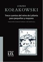 Trece Cuentos del Reino de Lailonia para Pequeños y Mayores. 