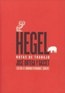 Hegel. Notas de Trabajo. 