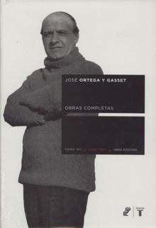 Obras Completas Tomo VII 1902 /1925. Obra Póstuma Ortega y Gasset. 