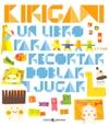 KIRIGAMI "UN LIBRO PARA RECORTAR, DOBLAR Y JUGAR". 