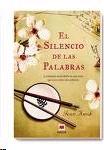 El Silencio de las Palabras "La Historia Inolvidable de una Niña que Crece Entre Dos Culturas"