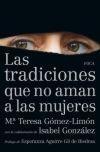 Tradiciones que no Aman a las Mujeres, Las