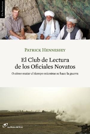 El Club de Lectura de los Oficiales Novatos "O Cómo Matar el Tiempo Mientras se Hace la Guerra". 