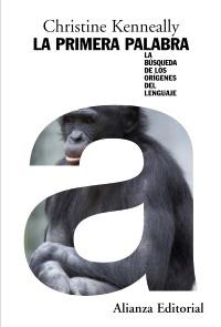 Primera Palabra, La "La Búsqueda de los Origenes del Lenguaje"