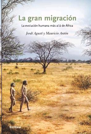 La Gran Migración "La Evolución Humana Más Allá de Africa"
